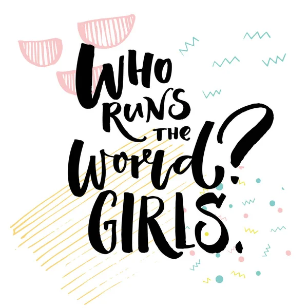Who Runs World Girls Inspiration Feminist Phrase Black Lettering Abstract — Stock Vector