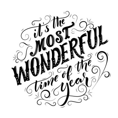 Yılın en güzel zamanlarındayız. Noel kartı tasarımı için siyah tipografi. Kaliteli harfler. Siyah beyaza.
