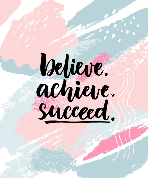 Believe Achieve Succeed Motivation Quote Abstract Pastel Texture Brush Strokes — Stock Vector
