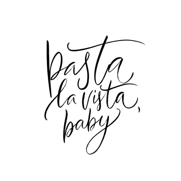 Паста Виста Детка Забавный Плакат Цитатами Итальянского Ресторана Кафе Паста — стоковый вектор