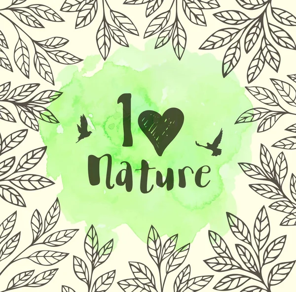 緑ベクトルの葉 鳥水彩テクスチャと花のフレーム 生態学の概念 自然のレタリングが大好き — ストックベクタ