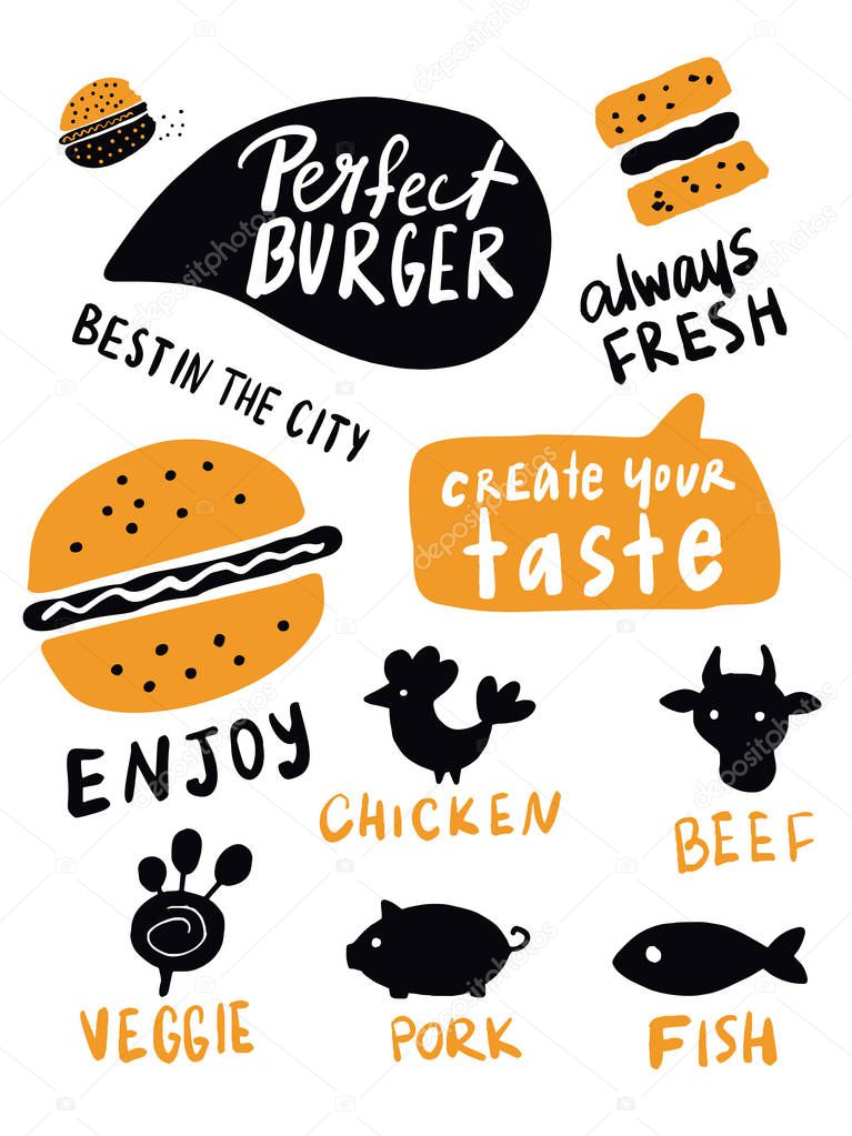 Perfect burger. Create yout taste. Funny hand drawn flyer design for fast food advertising. Typographic poster, made in vector.