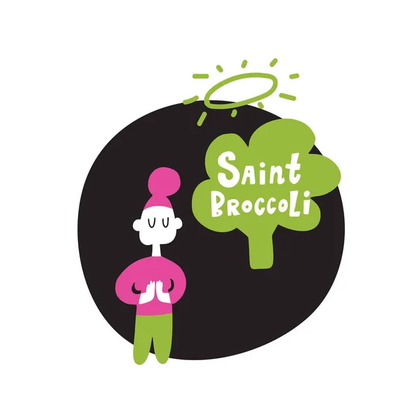 Ilustración dibujada a mano de la mujer rezando y el brócoli con cita divertida San brócoli. Concepto de obsesión alimentaria saludable . — Vector de stock
