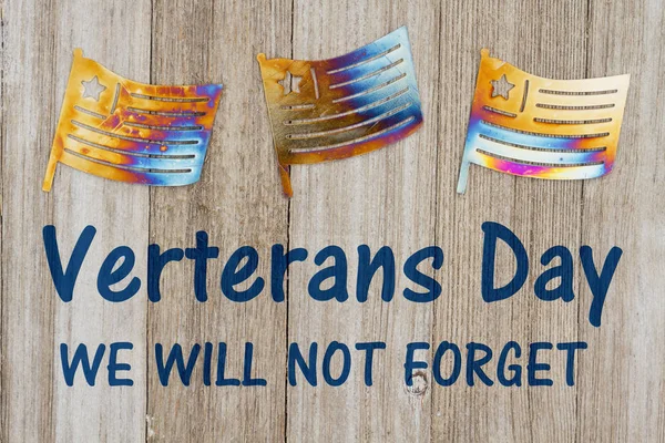 День Ветеранів Забуваємо Текст Сша Вітчизняної Металеві Прапори Вивітрювання Деревини — стокове фото