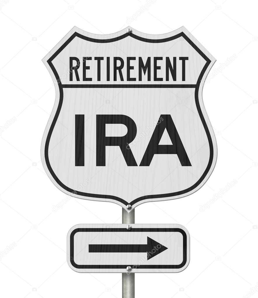 Retirement with IRA plan route on a USA highway road sign