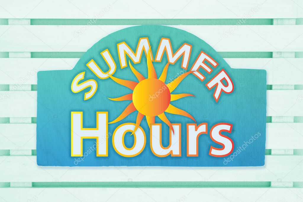 Summer Hours type message with a sun on a green wood sign in pale green wood slats board