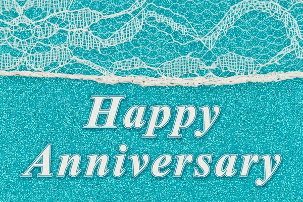 Happy Anniversary Word Message Delicate Lace Textured Material Teal Paper — Stock Photo, Image
