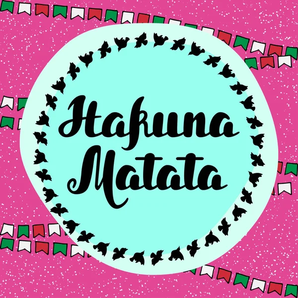 stock vector Hakuna matata Hand drawn typography vector Illustration