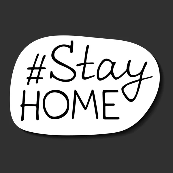 Der Hashtag Stay Home Sticker Steht Zum Ausdrucken Bereit Handgezeichnete — Stockvektor