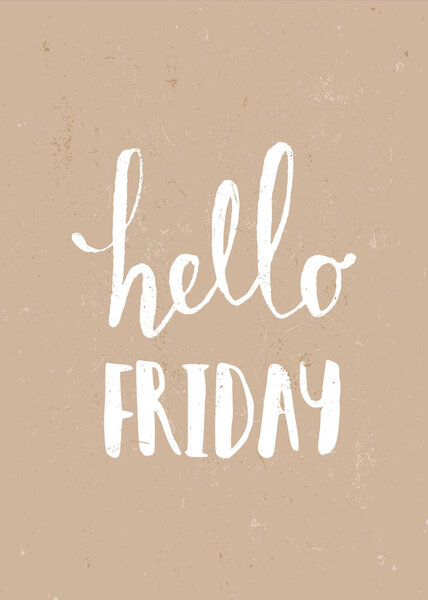 Typographic design poster with text "Hello Friday" in white on craft paper background