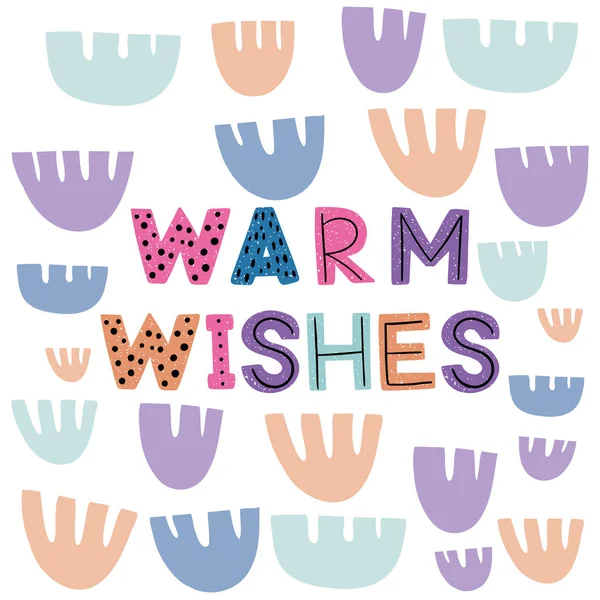 Warm Wishes Hand Drawn Phrase Drawing — Stock Vector