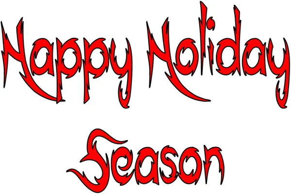 Happy Holiday Season Tekst Teken Illustratie Whte Achtergrond — Stockvector