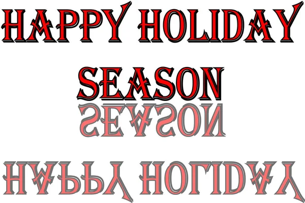 Щасливий Святковий Сезон Текстовий Знак Ілюстрація Фоні Wte — стоковий вектор