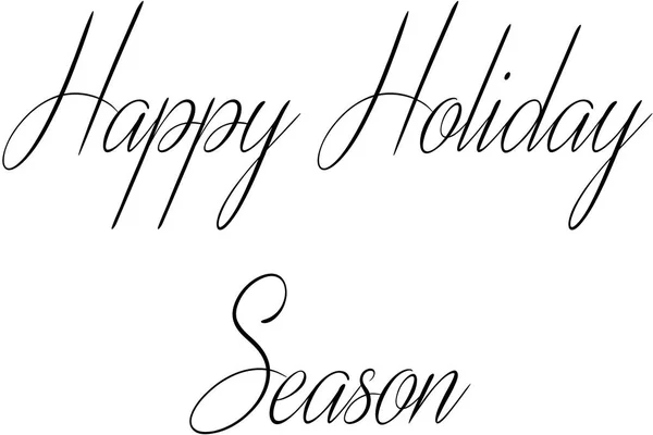 Иллюстрация Текстового Знака Happy Holiday Season Белом Фоне — стоковый вектор