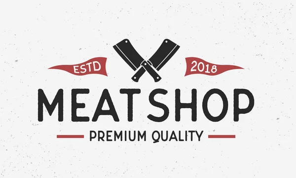 Meat Shop - et Cleavers ve vintage bayrakları ile retro logosu. Vektör vintage logo şablonu. Amblem, etiket, Meat Shop, Kasaplık, Restoran, Market posteri.