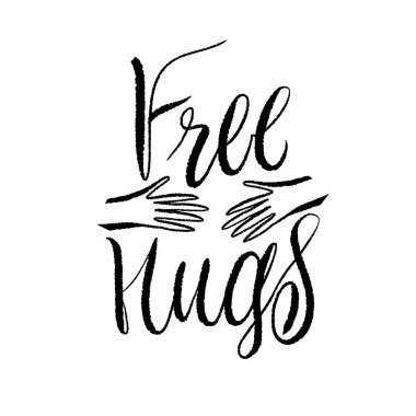Ücretsiz hugs kartı yazı. Olumlu ifade. Mürekkep çizim. Modern fırça hat. Beyaz arka plan üzerinde izole. Vektörel çizimler poster. -Vektör