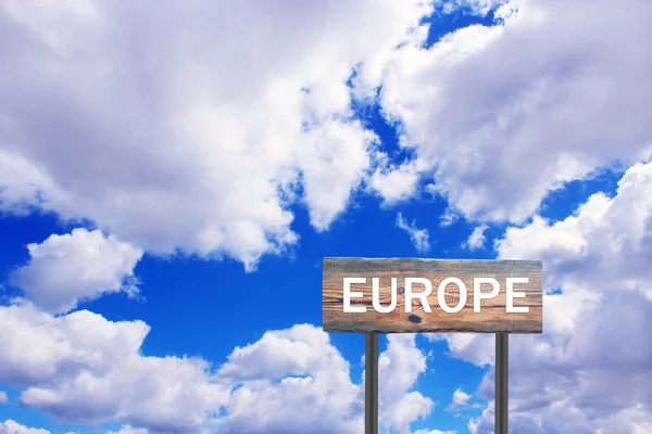 Europe Sign Wooden Plate Sign Inscription Europe View Sky Road — Stock Photo, Image