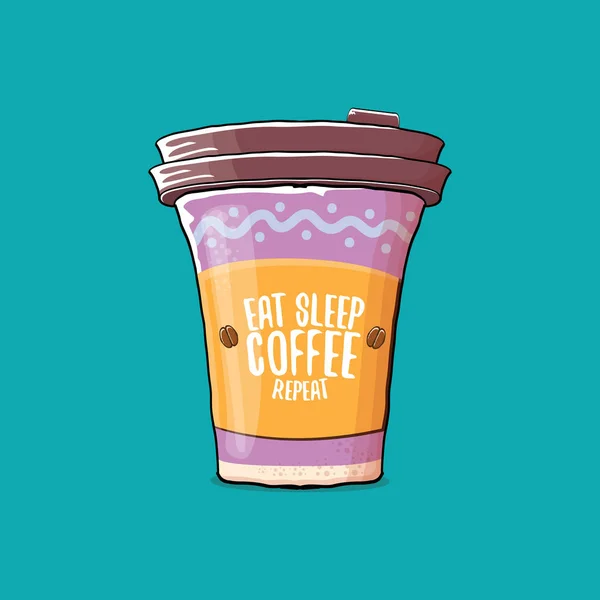 Coma café sono repetição vetor conceito ilustração ou cartaz. copo de papel de café funky vetor com slogan engraçado para impressão em tee . — Vetor de Stock