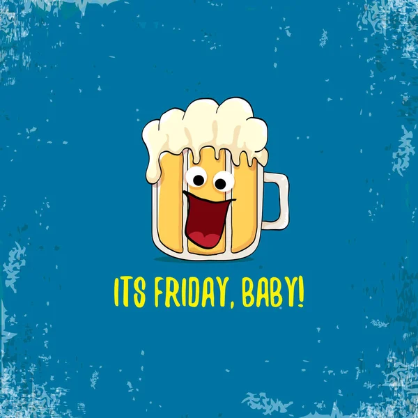 Its friday baby vector concept illustration with funky beer hand drawn character isolated on grunge blue background. happy friday vector background or poster — Stock Vector