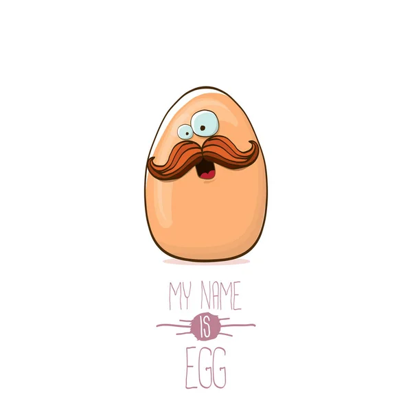 Vector marrón huevo personajes de dibujos animados aislados sobre fondo blanco. Mi nombre es huevo vector concepto ilustración. comida funky granja o carácter de Pascua con ojos y boca — Archivo Imágenes Vectoriales