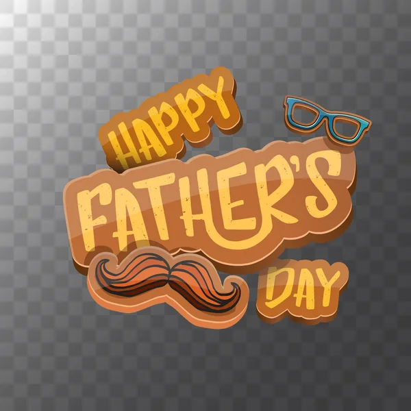 Happy Fathers Day vector cartoon greeting card. Fathers day label or icon isolated on transparent background — Stock Vector