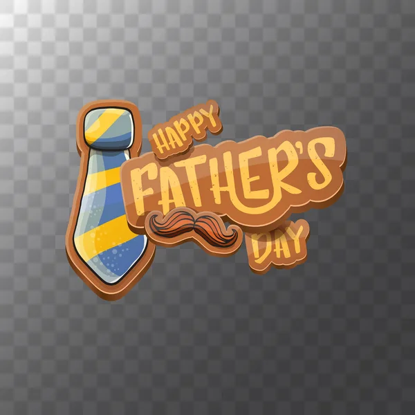 Happy Fathers Dia vetor cartoon cartão de saudação. Etiqueta do dia dos pais ou ícone isolado em fundo transparente —  Vetores de Stock