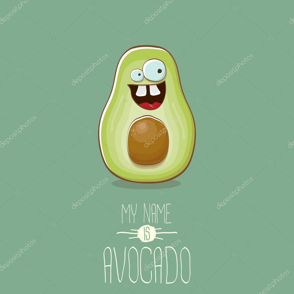 Funny cartoon cute green avocado character isolated on green background. My name is avocado vector concept. vector healthy summer funky fruit character