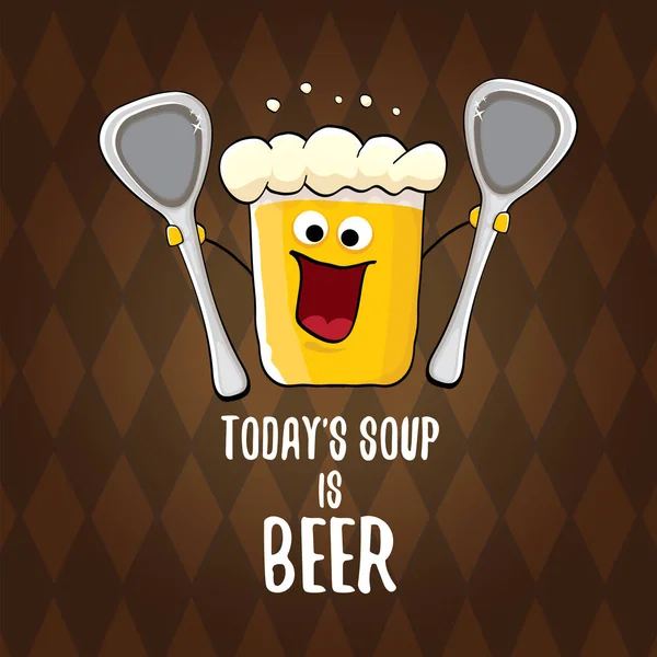 Сегодняшний суп - это иллюстрация концепции векторного меню пива или летний плакат. векторный фанк-пивной персонаж со смешным слоганом для печати на тай. Международный день пива или октябрьский фест с лозунгом — стоковый вектор