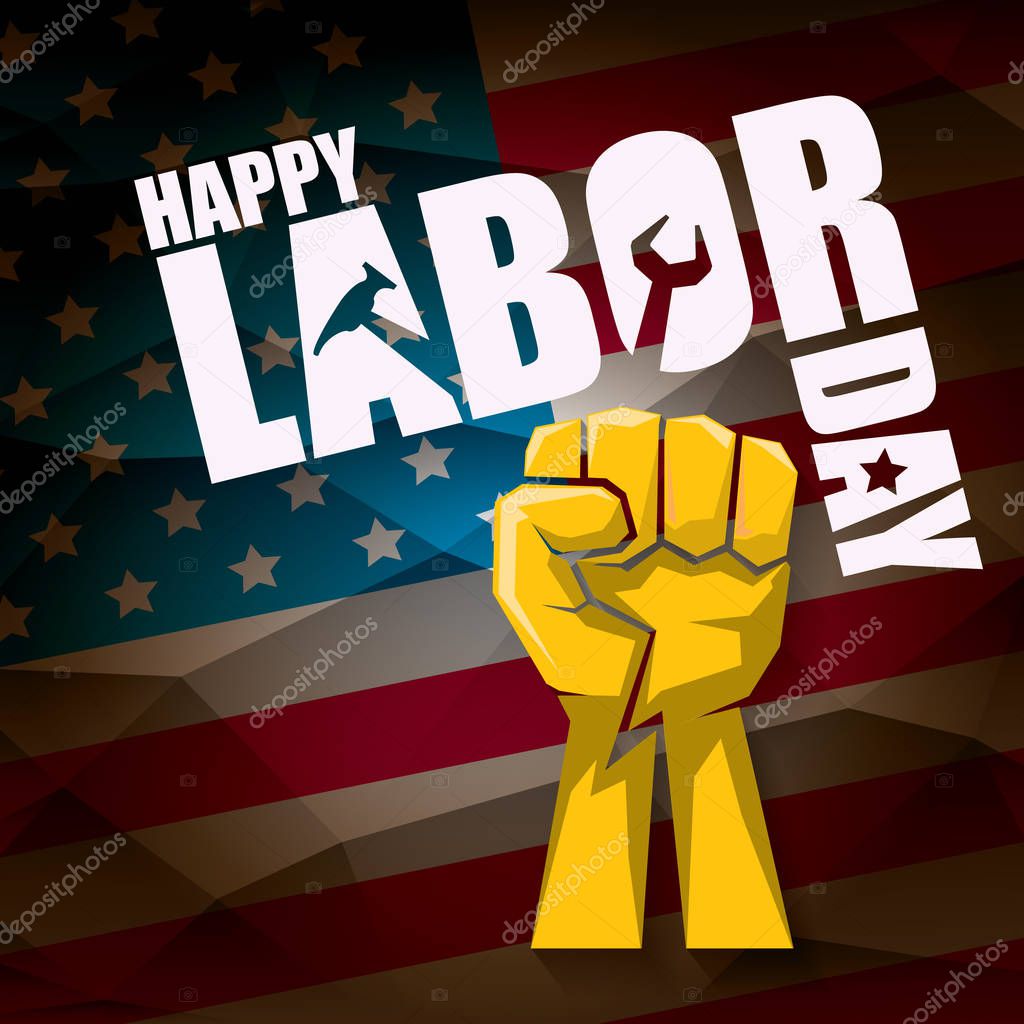 Labor day Usa vector label . vector happy labor day poster or banner with clenched fist isolated on usa flag background . Labor union icon