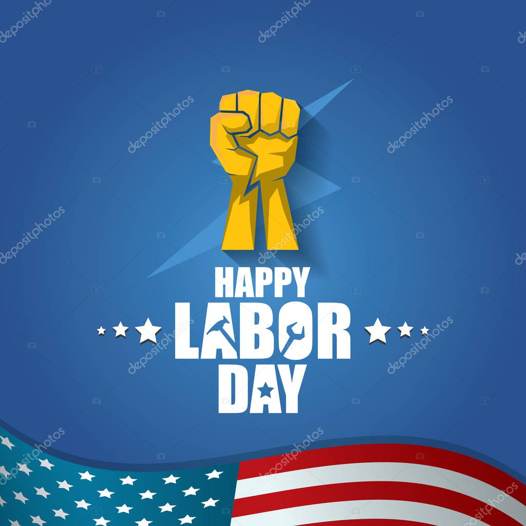 Labor day Usa vector label . vector happy labor day poster or banner with clenched fist isolated on usa flag background . Labor union icon