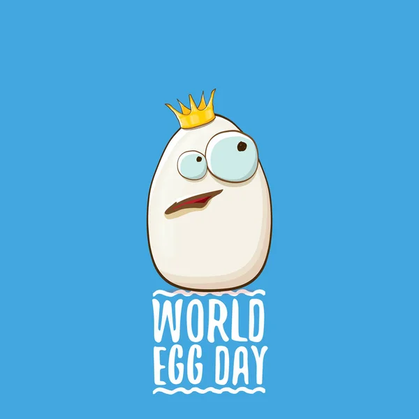 Svět vaječný den vektor koncept illustartion funky. bílé vajíčko kreslené postavičky, král s korunou izolované na modrém pozadí. — Stockový vektor