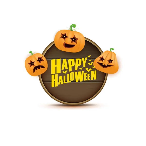 Happy Halloween web wooden board label with Halloween scary pumpkins isolated on white background . Funky kids Halloween banner with greeting text — Stock Vector