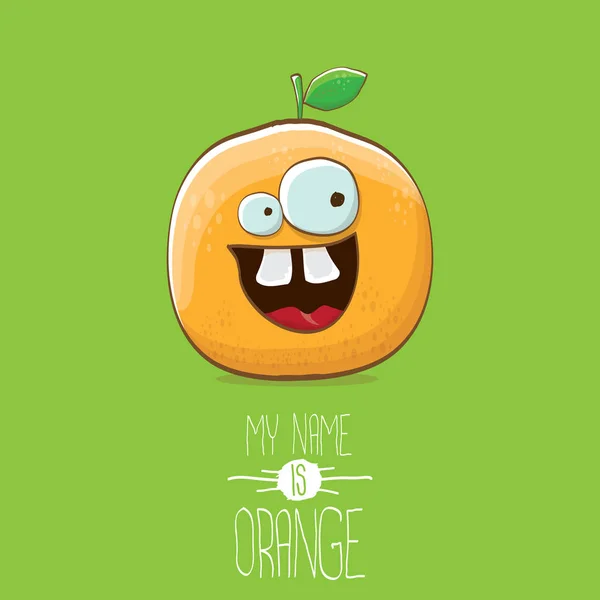 Vektor lustig Cartoon niedlichen orangefarbenen Charakter isoliert auf grünem Hintergrund. Mein Name ist Orange Vektor Konzept. Super funky Zitrusfrüchte Sommer Essen Charakter — Stockvektor