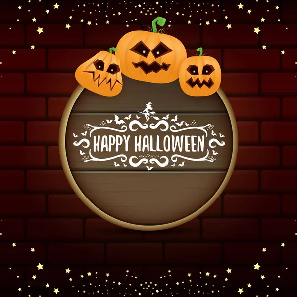Glücklich halloween web Holzbrett Etikett mit Halloween gruselig Kürbisse isoliert auf Backstein-Wand-Hintergrund. flippige Kinder-Halloween-Banner oder -Taste mit Grußtext — Stockvektor
