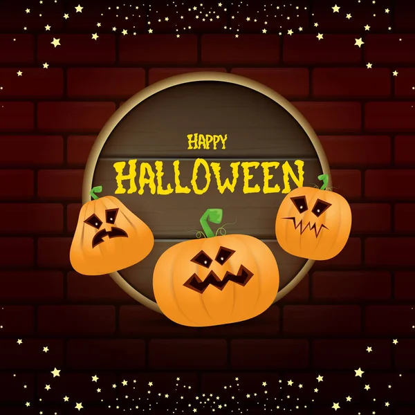Šťastný Halloween web dřevěné desce štítek s strašidelné dýně Halloween izolované na cihlovou zeď na pozadí. Funky děti Halloween banner nebo tlačítko s pozdravem textu — Stockový vektor