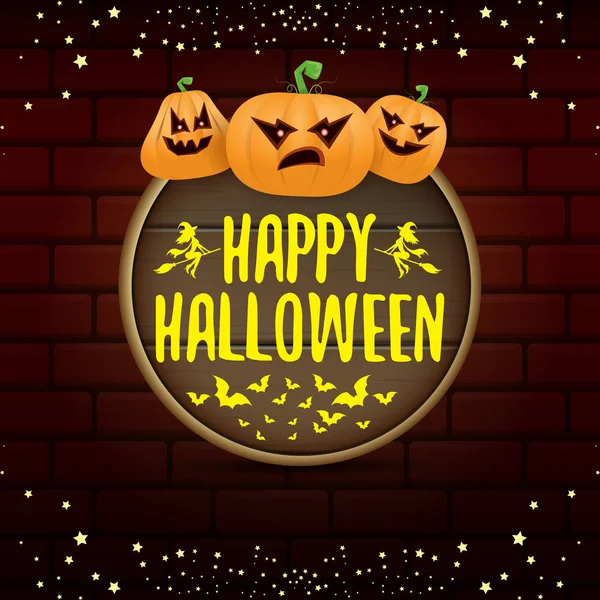 Šťastný Halloween web dřevěné desce štítek s strašidelné dýně Halloween izolované na cihlovou zeď na pozadí. Funky děti Halloween banner nebo tlačítko s pozdravem textu — Stockový vektor