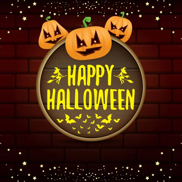 Šťastný Halloween Dřevěné Desce Štítek Strašidelné Dýně Halloween Izolované Cihlovou — Stockový vektor