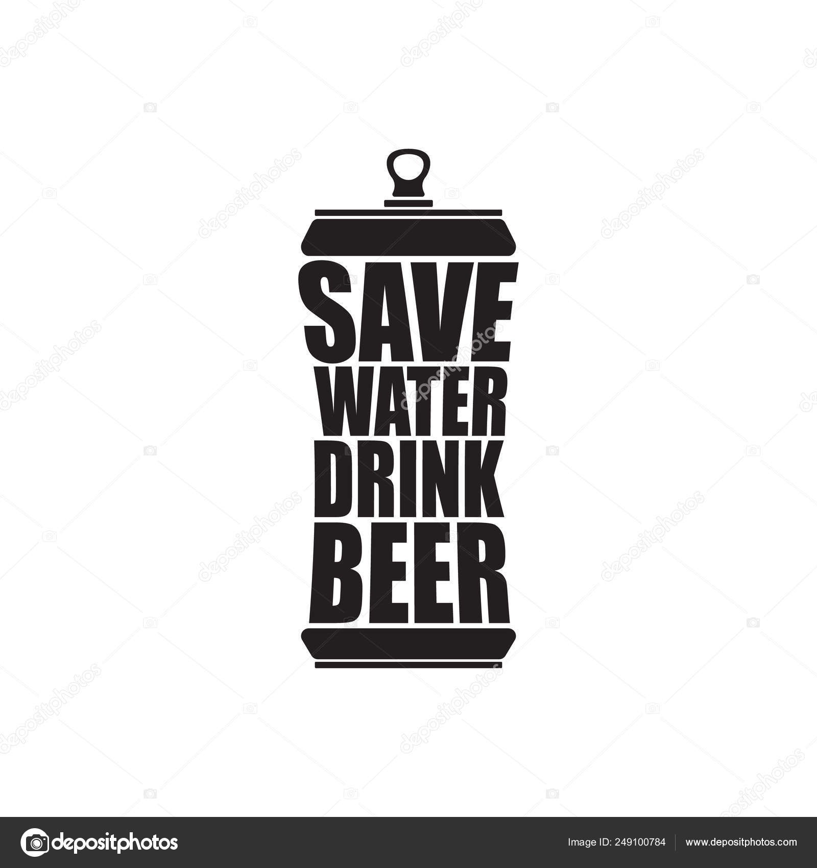 Download á Poster On Save Water With Slogan In English Stock Pictures Royalty Free Save Water Drink Beer Images Download On Depositphotos
