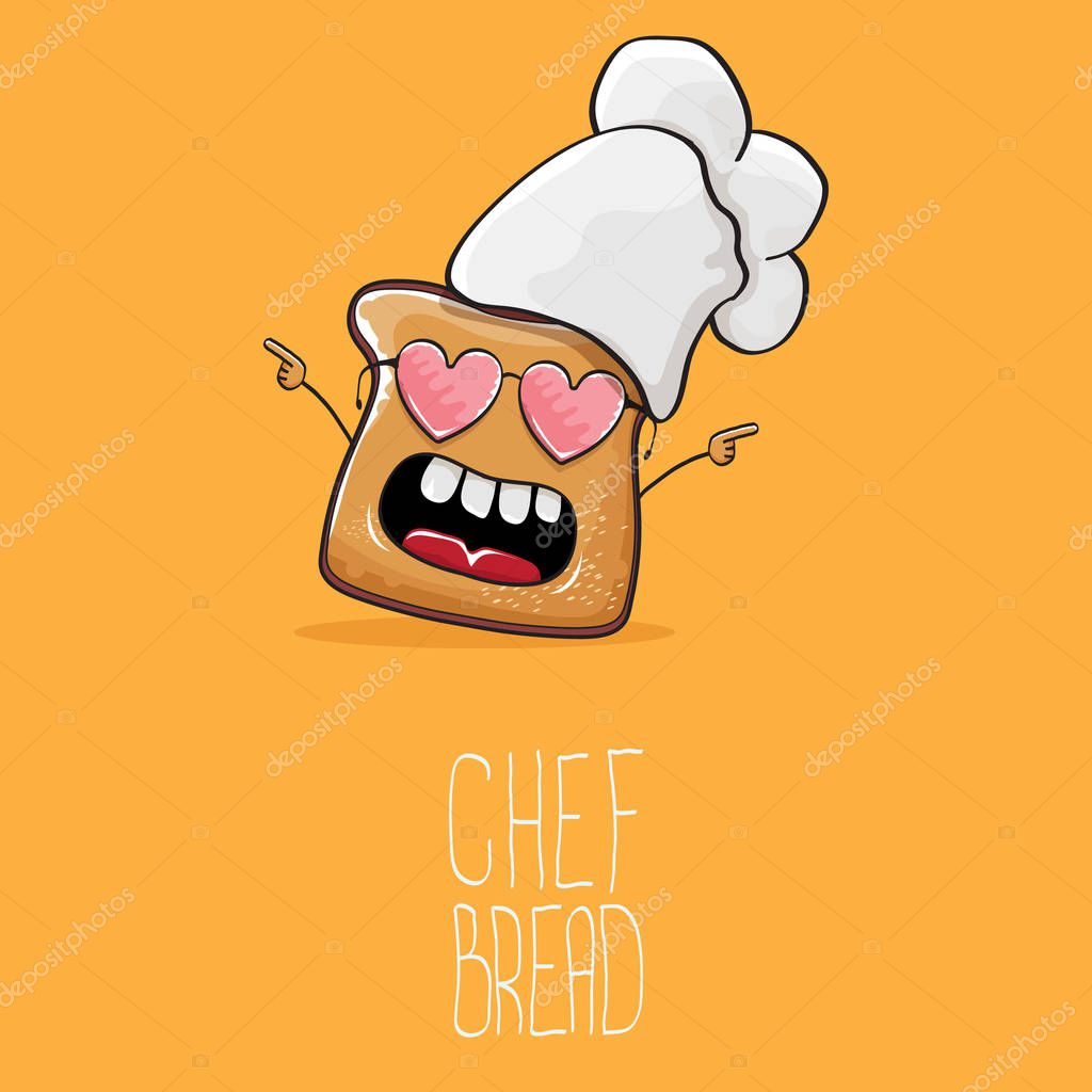 Vector funky cartoon cute sliced bread chef character with white chef hat isolated on orange background. My name is bread concept illustration. Bakery funky logo or mascot design template