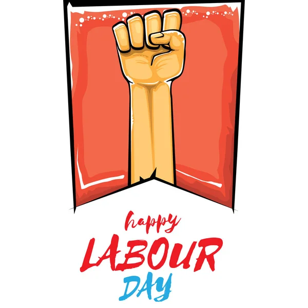 Happy Labour dag vector label met sterke oranje vuist geïsoleerd op witte achtergrond. vector Happy Labor dag achtergrond met man hand. rode werknemers mei dag poster — Stockvector