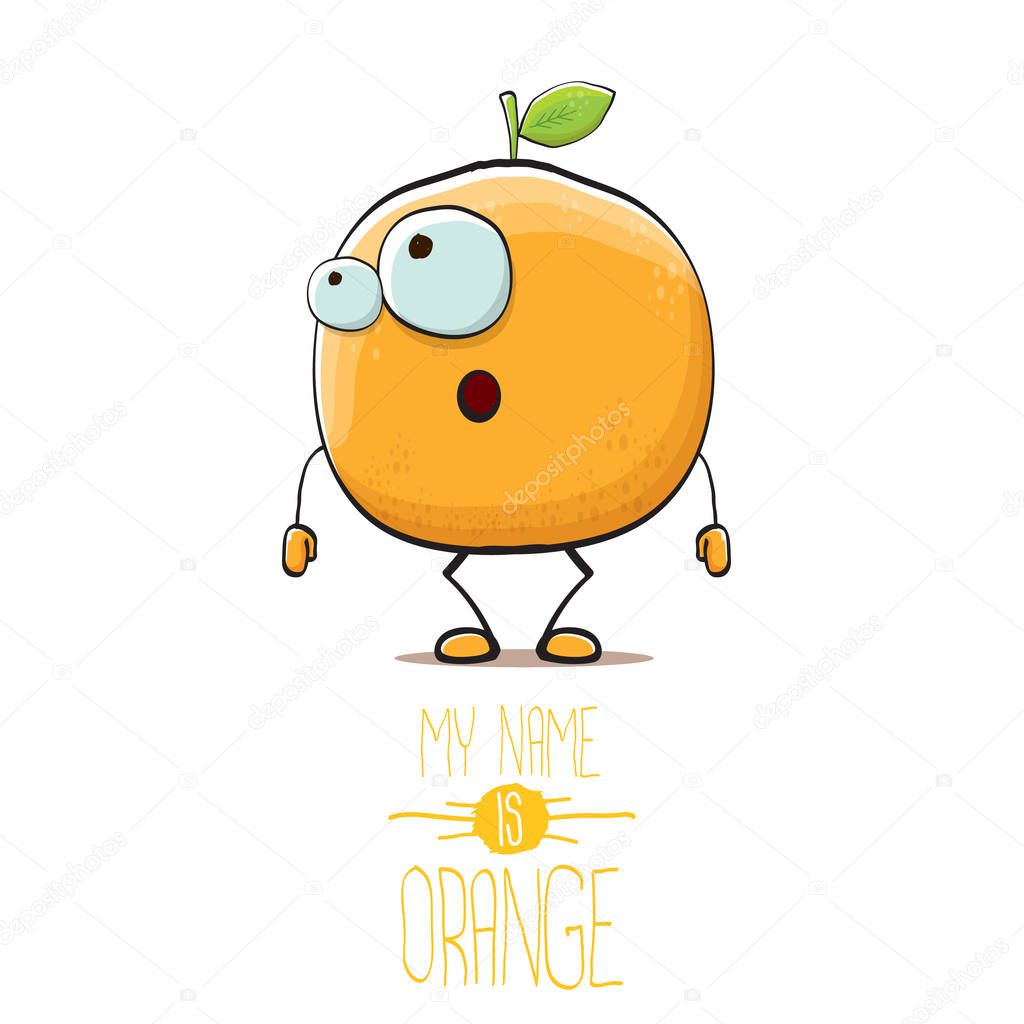 Cartoon orange character isolated on white background. My name is orange vector concept. vector super funky citrus fruit summer food character