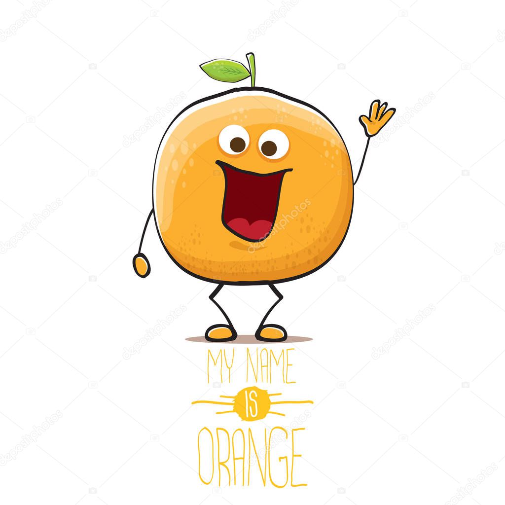 cartoon orange fruit character isolated on white background. My name is orange vector concept. vector super funky citrus fruit summer food character