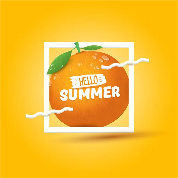 Wektor Hello Summer etykieta lub ulotka szablon projektu ze świeżych owoców pomarańczowych, izolowane na pomarańczowym tle. Hello Summer koncepcji etykiety lub plakat z owocami i tekstem letternig — Wektor stockowy