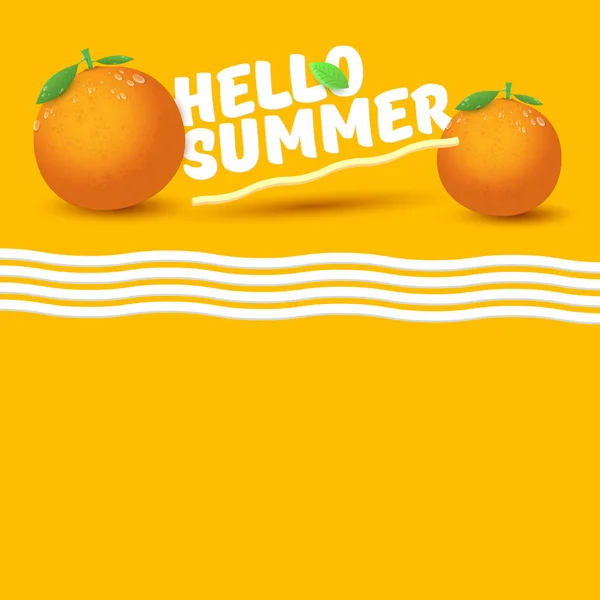 Vector Hello zomer label of flyer ontwerpsjabloon met vers oranje fruit geïsoleerd op oranje achtergrond. Hallo zomer concept label of poster met fruit en letternig tekst — Stockvector