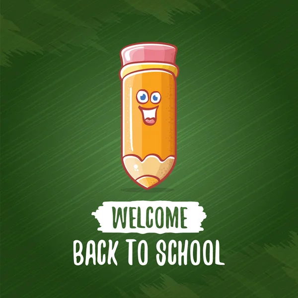 Back to school banner or poster with cartoon funky pencil and hand drawn doodle text label on green chalkboard texture backdrop. Vector back to school background with cartoon school supplies — Stock Vector