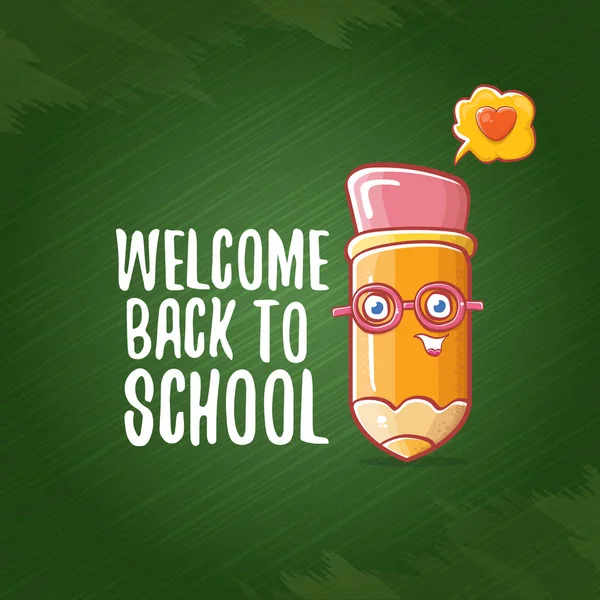 Back to school banner or poster with cartoon funky pencil and hand drawn doodle text label on green chalkboard texture backdrop. Vector back to school background with cartoon school supplies — Stock Vector