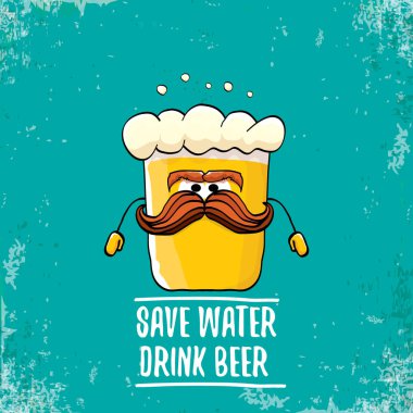 Su içki bira vektör konsept illüstrasyon kaydedin. Funky bira karakter tee veya poster baskı için komik sloganı ile vektör. Uluslararası bira gün etiket
