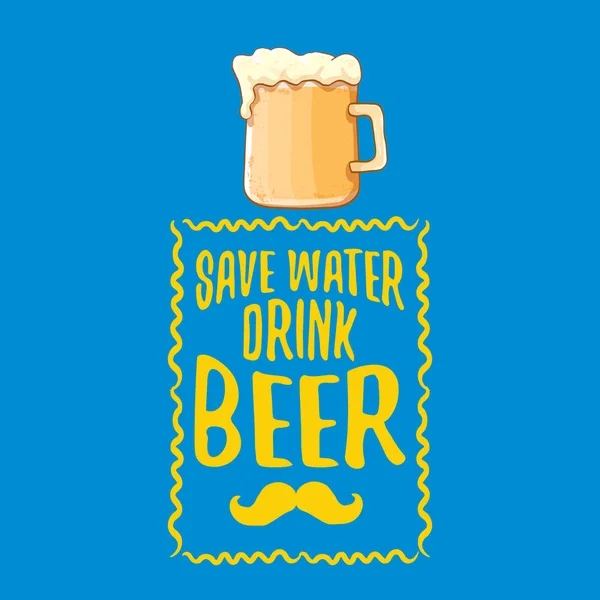 Salvar água beber cerveja vetor conceito impressão ou cartaz azul vintage. vetor funky citação de cerveja ou slogan para impressão em tee. Etiqueta internacional do dia da cerveja ou dia mundial da água —  Vetores de Stock