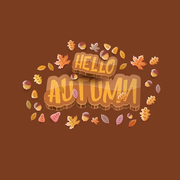 Vector hello autumn banner or label with text and falling autumn leaves on brown background. Cartoon hello autumn poster or banner — Stock Vector