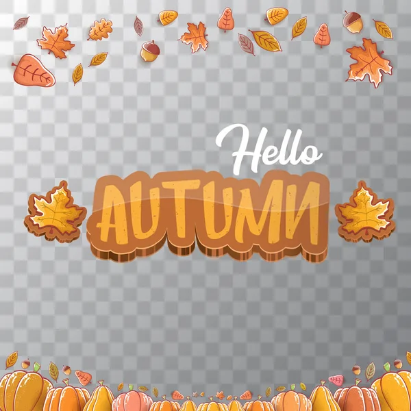 Text a podzimní listy s textem a padajícími podzimním listím izolovanými na průhledném pozadí. Nápis-kreslený pozdrav nebo plakát — Stockový vektor